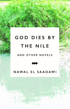 God Dies by the Nile and Other Novels God Dies by the Nile and Other Novels