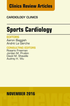 Sports Cardiology, An Issue of Cardiology Clinics, E-Book