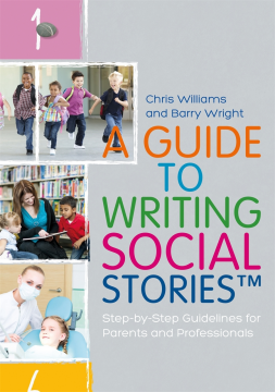 A Guide to Writing Social Stories™ A Guide to Writing Social Stories™