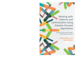 Working with Violence and Confrontation Using Solution Focused Approaches