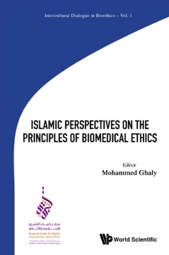 Islamic Perspectives On The Principles Of Biomedical Ethics Islamic Perspectives On The Principles Of Biomedical Ethics