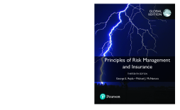 Principles of Risk Management and Insurance, Global Edition Principles of Risk Management and Insurance, Global Edition