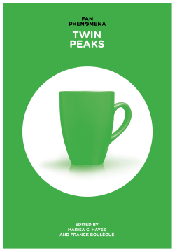 Fan Phenomena: Twin Peaks Fan Phenomena: Twin Peaks