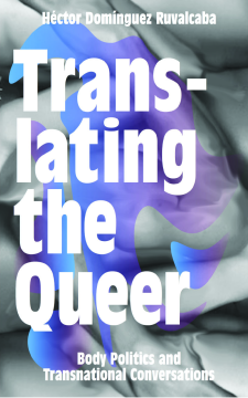 Translating the Queer Translating the Queer