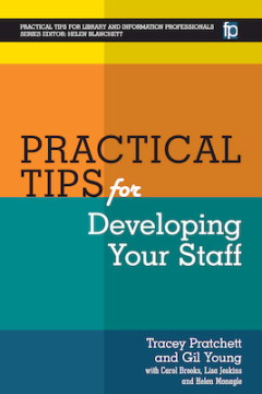 Practical Tips for Developing Your Staff Practical Tips for Developing Your Staff
