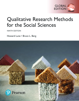 Qualitative Research Methods for the Social Sciences, Global Edition Qualitative Research Methods for the Social Sciences, Global Edition