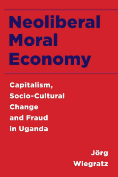 Neoliberal Moral Economy Neoliberal Moral Economy