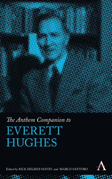 The Anthem Companion to Everett Hughes The Anthem Companion to Everett Hughes