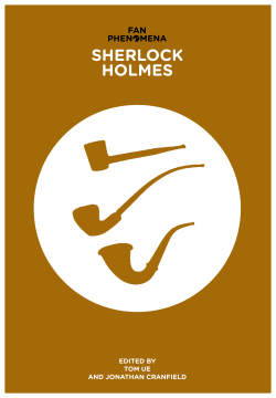Fan Phenomena: Sherlock Holmes Fan Phenomena: Sherlock Holmes