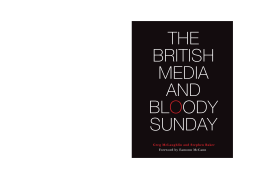 The British Media and Bloody Sunday The British Media and Bloody Sunday