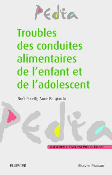 Troubles des conduites alimentaires de l'enfant et de l'adolescent Troubles des conduites alimentaires de l'enfant et de l'adolescent