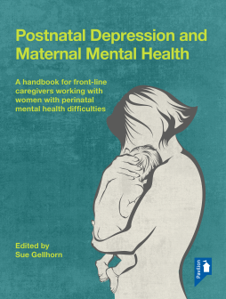 Postnatal Depression and Maternal Mental Health Postnatal Depression and Maternal Mental Health