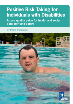Positive Risk Taking for Individuals with Disabilities Positive Risk Taking for Individuals with Disabilities
