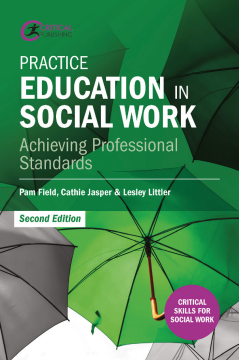 Practice Education in Social Work Practice Education in Social Work