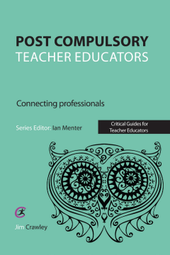 Post Compulsory Teacher Educators: Connecting Professionals