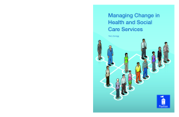 Managing Change in Health and Social Care Services PDF Managing Change in Health and Social Care Services PDF