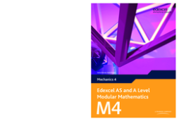 Edexcel AS and A Level Modular Mathematics Mechanics 4 M4