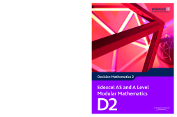 Edexcel AS and A Level Modular Mathematics Decision Mathematics 2 D2 Edexcel AS and A Level Modular Mathematics Decision Mathematics 2 D2
