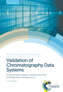 Validation of Chromatography Data Systems Validation of Chromatography Data Systems