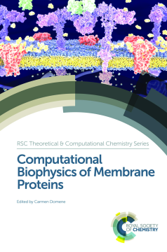 Computational Biophysics of Membrane Proteins Computational Biophysics of Membrane Proteins
