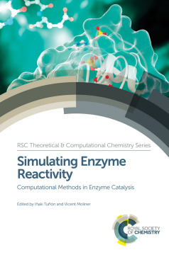 Simulating Enzyme Reactivity Simulating Enzyme Reactivity
