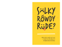 Sulky, Rowdy, Rude? Sulky, Rowdy, Rude?