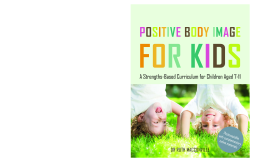 Positive Body Image for Kids Positive Body Image for Kids