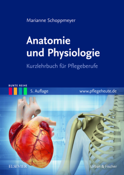 Anatomie und Physiologie Anatomie und Physiologie