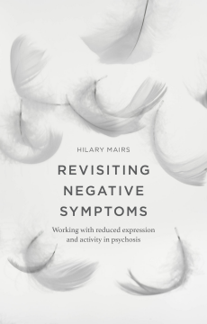 Revisiting Negative Symptoms Revisiting Negative Symptoms