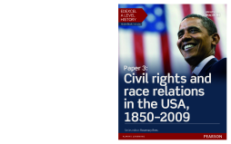 Edexcel A Level History, Paper 3: Civil rights and race relations in the USA, 1850-2009 Student Book Edexcel A Level History, Paper 3: Civil rights and race relations in the USA, 1850-2009 Student Book