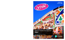 Viva! Edexcel GCSE Spanish Higher Student Book Viva! Edexcel GCSE Spanish Higher Student Book