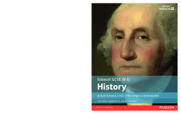 Edexcel GCSE (9-1) History British America, 1713Ð1783: empire and revolution Student Book Edexcel GCSE (9-1) History British America, 1713Ð1783: empire and revolution Student Book