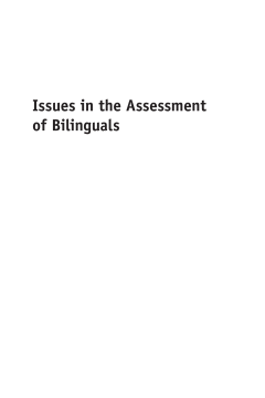Issues in the Assessment of Bilinguals Issues in the Assessment of Bilinguals