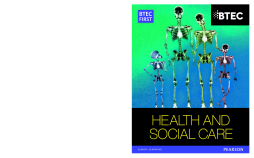 BTEC First in Health and Social Care Student Book BTEC First in Health and Social Care Student Book