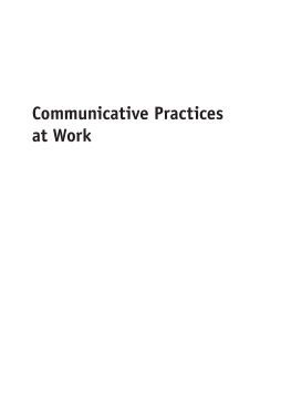 Communicative Practices at Work Communicative Practices at Work