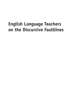 English Language Teachers on the Discursive Faultlines