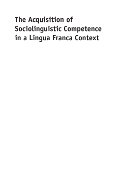 The Acquisition of Sociolinguistic Competence in a Lingua Franca Context The Acquisition of Sociolinguistic Competence in a Lingua Franca Context