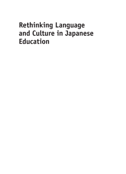 Rethinking Language and Culture in Japanese Education Rethinking Language and Culture in Japanese Education