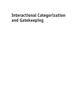 Interactional Categorization and Gatekeeping Interactional Categorization and Gatekeeping