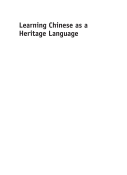 Learning Chinese as a Heritage Language Learning Chinese as a Heritage Language