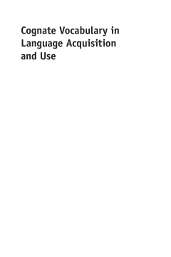 Cognate Vocabulary in Language Acquisition and Use Cognate Vocabulary in Language Acquisition and Use
