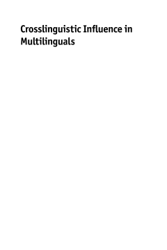 Crosslinguistic Influence in Multilinguals Crosslinguistic Influence in Multilinguals