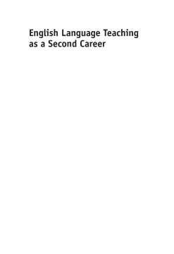 English Language Teaching as a Second Career English Language Teaching as a Second Career