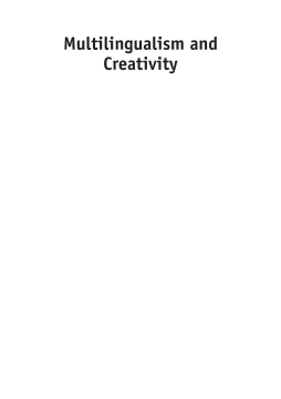 Multilingualism and Creativity Multilingualism and Creativity