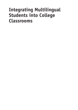 Integrating Multilingual Students into College Classrooms Integrating Multilingual Students into College Classrooms