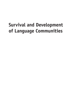 Survival and Development of Language Communities Survival and Development of Language Communities