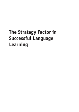 The Strategy Factor in Successful Language Learning The Strategy Factor in Successful Language Learning