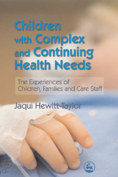Children with Complex and Continuing Health Needs Children with Complex and Continuing Health Needs