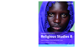 Edexcel GCSE (9Ð1) Religious Studies B Paper 2: Religion, Peace and Conflict Ð Islam Student Book Edexcel GCSE (9Ð1) Religious Studies B Paper 2: Religion, Peace and Conflict Ð Islam Student Book