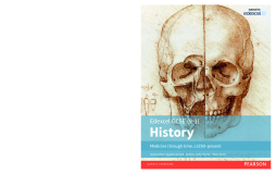 Edexcel GCSE (9-1) History Medicine through time, c1250-present Student Book Edexcel GCSE (9-1) History Medicine through time, c1250-present Student Book
